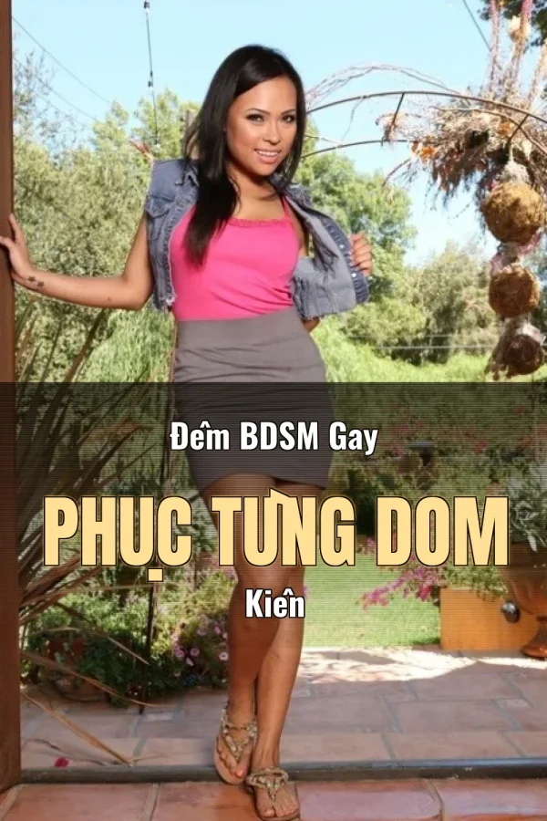 Đêm BDSM Gay Phục Tùng Dom Kiên