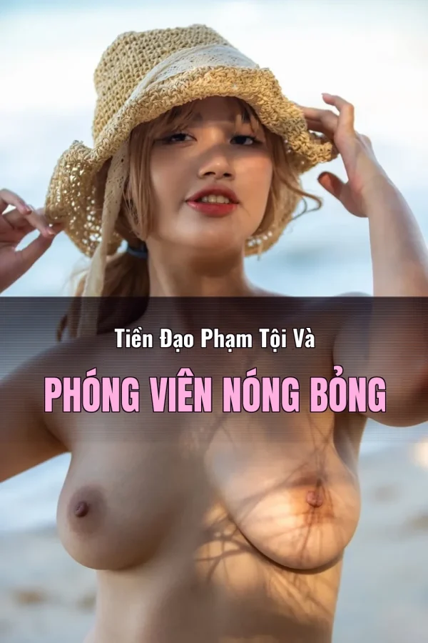 Tiền Đạo Phạm Tội Và Phóng Viên Nóng Bỏng