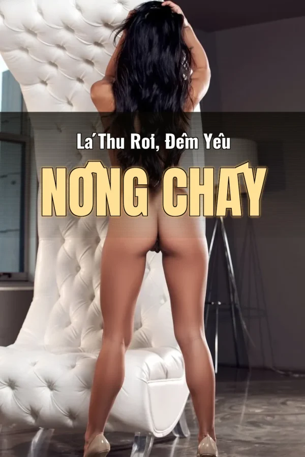 Lá Thu Rơi, Đêm Yêu Nồng Cháy