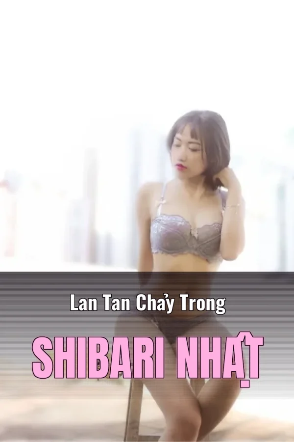 Lan Tan Chảy Trong Shibari Nhật