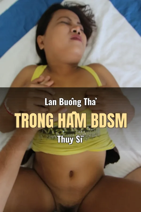 Lan Buông Thả Trong Hầm BDSM Thụy Sĩ