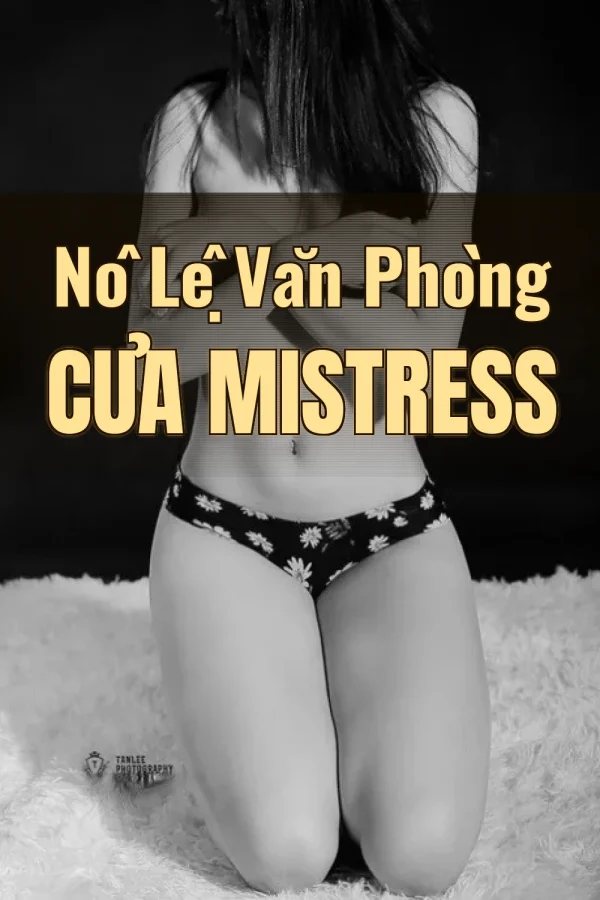 Nô Lệ Văn Phòng Của Mistress