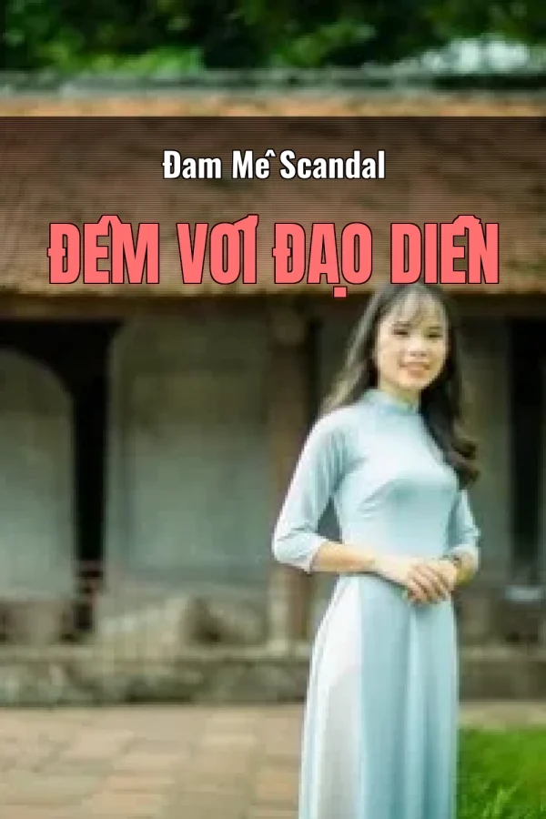 Đam Mê Scandal Đêm Với Đạo Diễn
