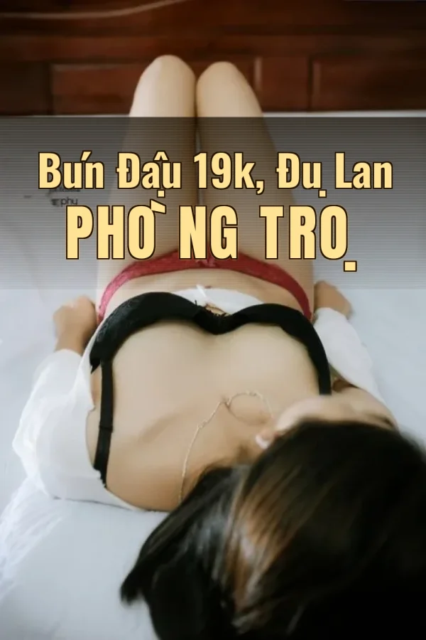 Bún Đậu 19k, Đụ Lan Phòng Trọ