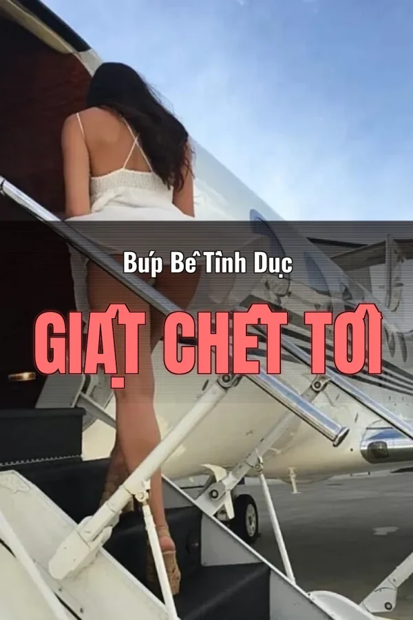 Búp Bê Tình Dục Giật Chết Tôi