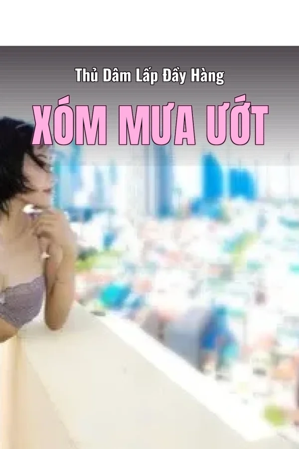Thủ Dâm Lấp Đầy Hàng Xóm Mưa Ướt
