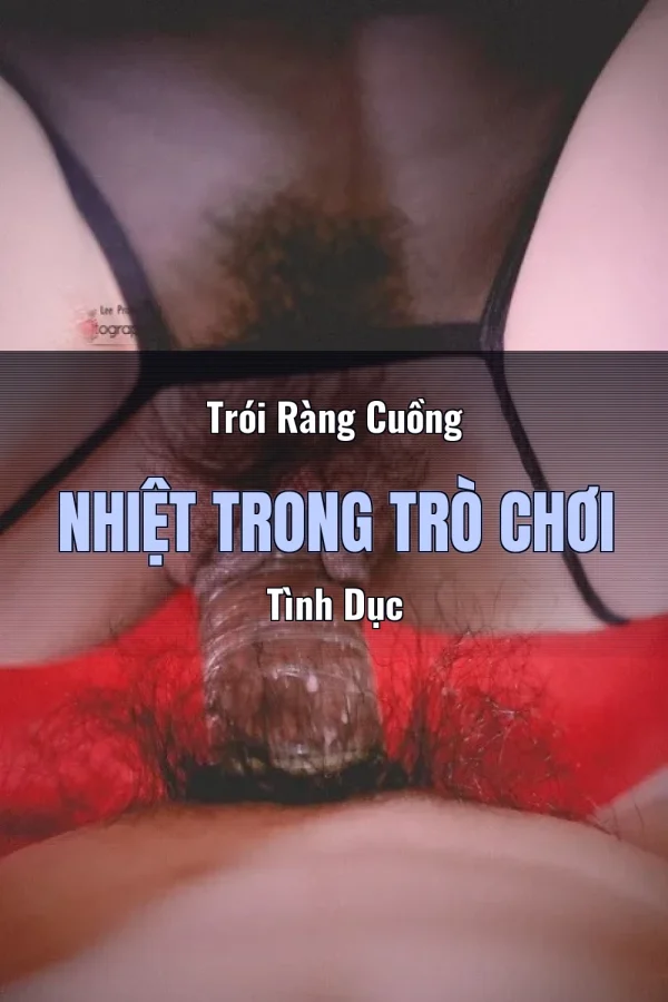 Trói Ràng Cuồng Nhiệt Trong Trò Chơi Tình Dục