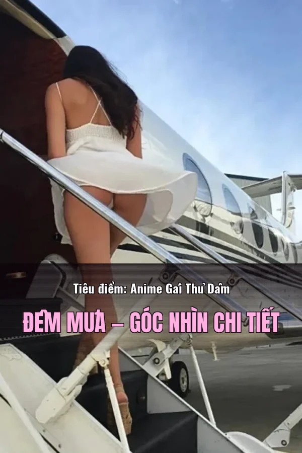 Tiêu điểm: Anime Gái Thủ Dâm Đêm Mưa — Góc nhìn chi tiết