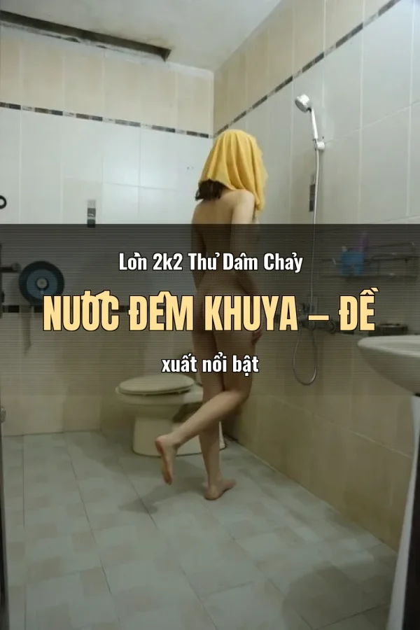 Lồn 2k2 Thủ Dâm Chảy Nước Đêm Khuya — Đề xuất nổi bật