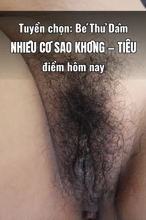 Tuyển chọn: Bé Thủ Dâm Nhiều Có Sao Không — Tiêu điểm hôm nay