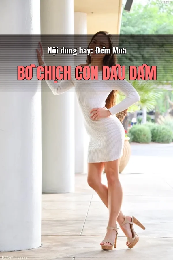 Nội dung hay: Đêm Mưa Bố Chịch Con Dâu Dâm