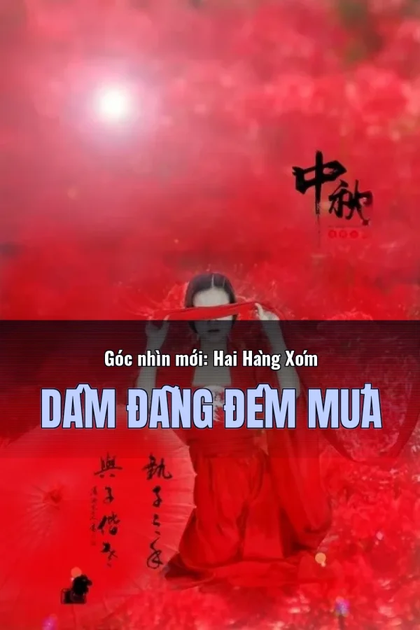 Góc nhìn mới: Hai Hàng Xóm Dâm Đãng Đêm Mưa