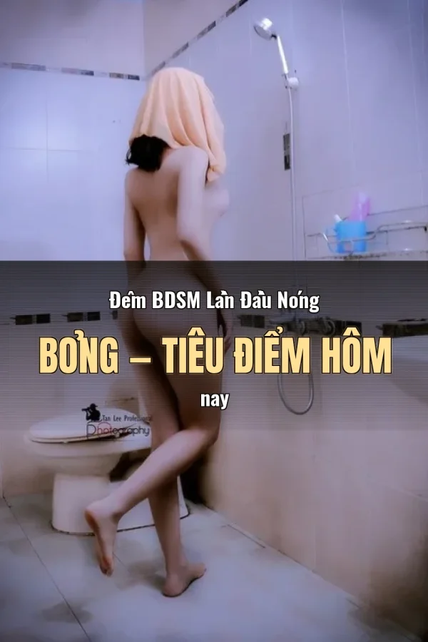 Đêm BDSM Lần Đầu Nóng Bỏng — Tiêu điểm hôm nay