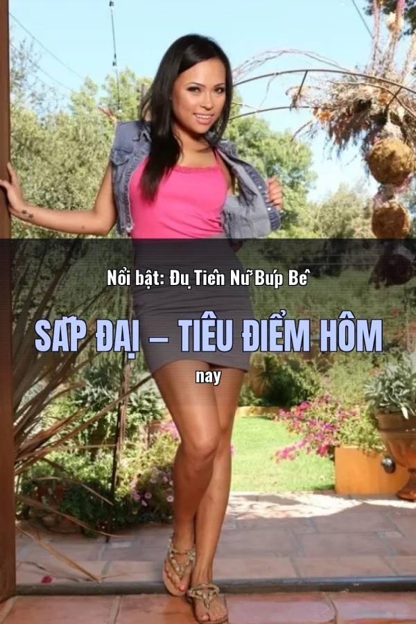 Nổi bật: Đụ Tiên Nữ Búp Bê Sắp Đại — Tiêu điểm hôm nay