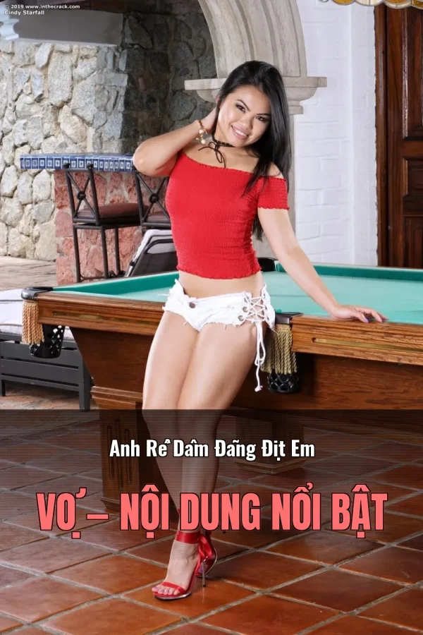Anh Rể Dâm Đãng Địt Em Vợ — Nội dung nổi bật