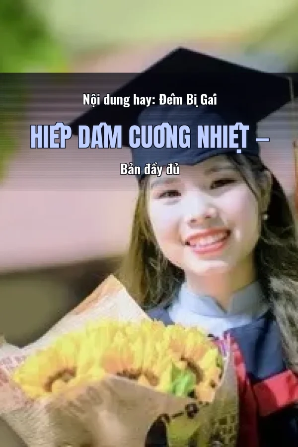 Nội dung hay: Đêm Bị Gái Hiếp Dâm Cuồng Nhiệt — Bản đầy đủ