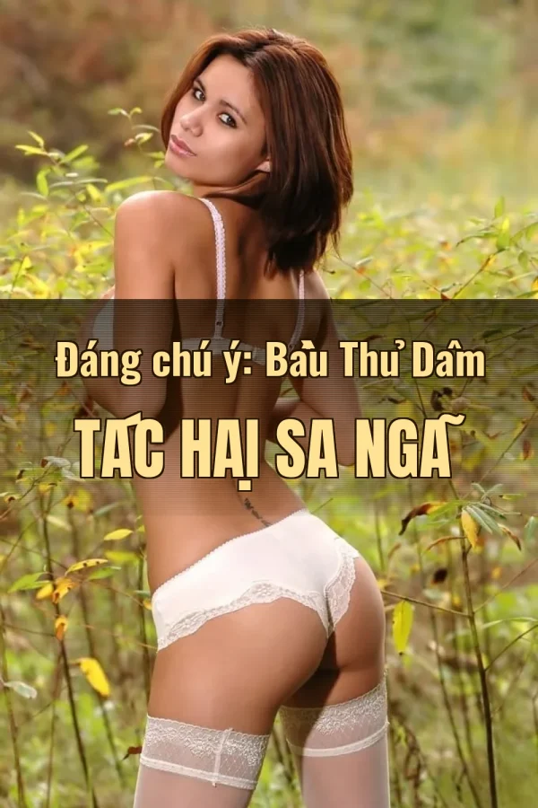 Đáng chú ý: Bầu Thủ Dâm Tác Hại Sa Ngã