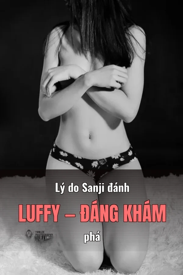 Lý do Sanji đánh Luffy — Đáng khám phá