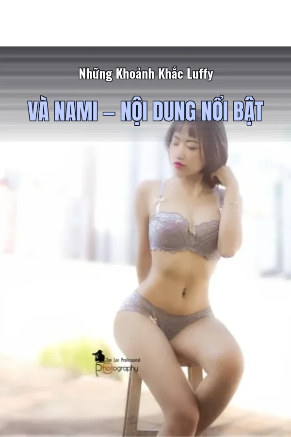 Những Khoảnh Khắc Luffy Và Nami — Nội dung nổi bật