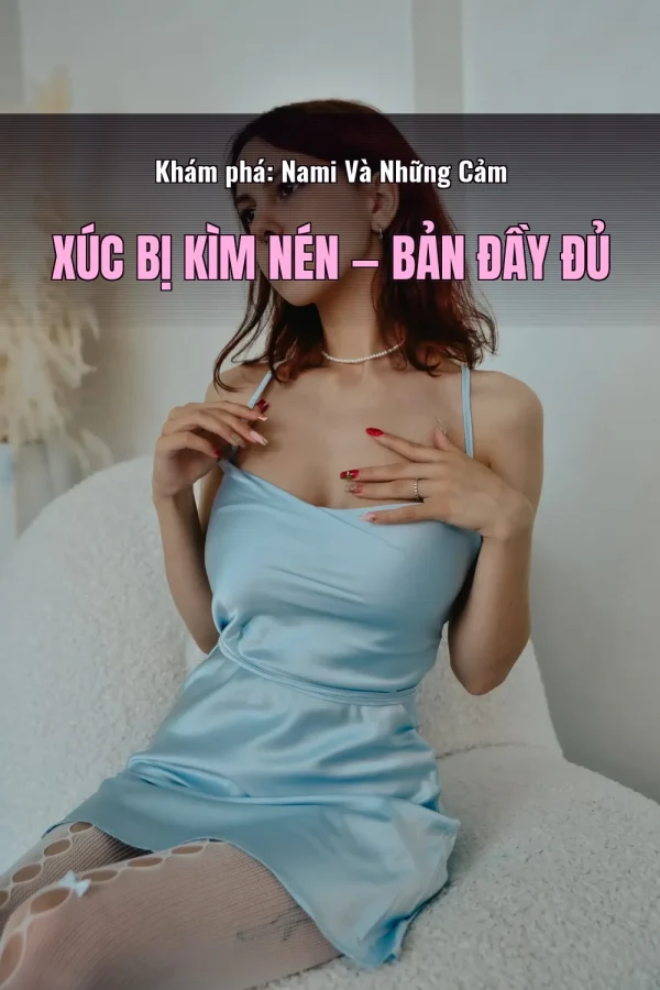 Khám phá: Nami Và Những Cảm Xúc Bị Kìm Nén — Bản đầy đủ