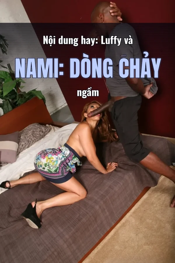 Nội dung hay: Luffy và Nami: Dòng chảy ngầm